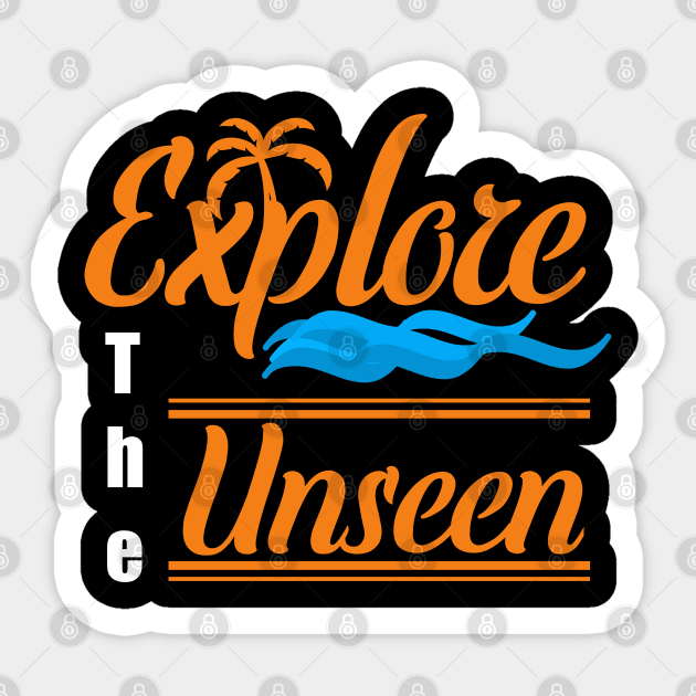 Explore the unseen Sticker by Smriti_artwork